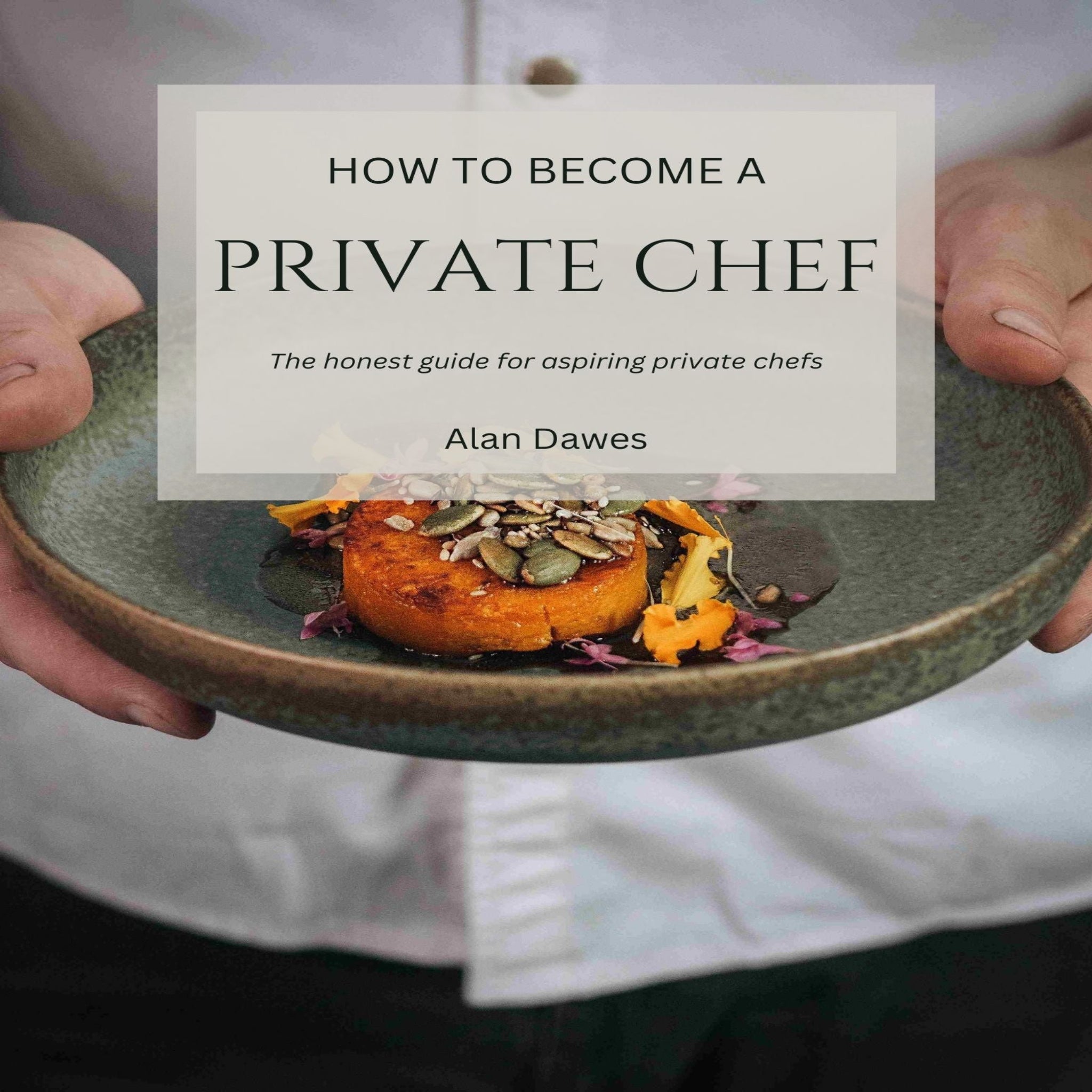 Become a Private Chef - E-book – The Chef's Pass Store